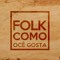 Folk Como Ocê Gosta