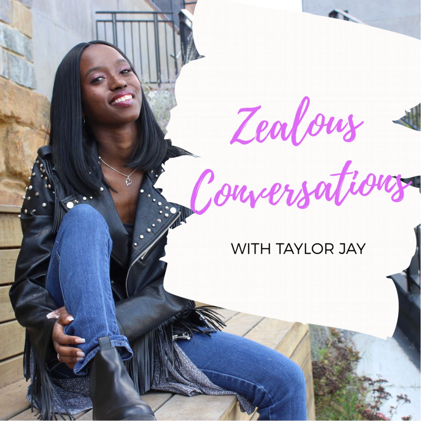 Zealous Conversations w/ Taylor Jay