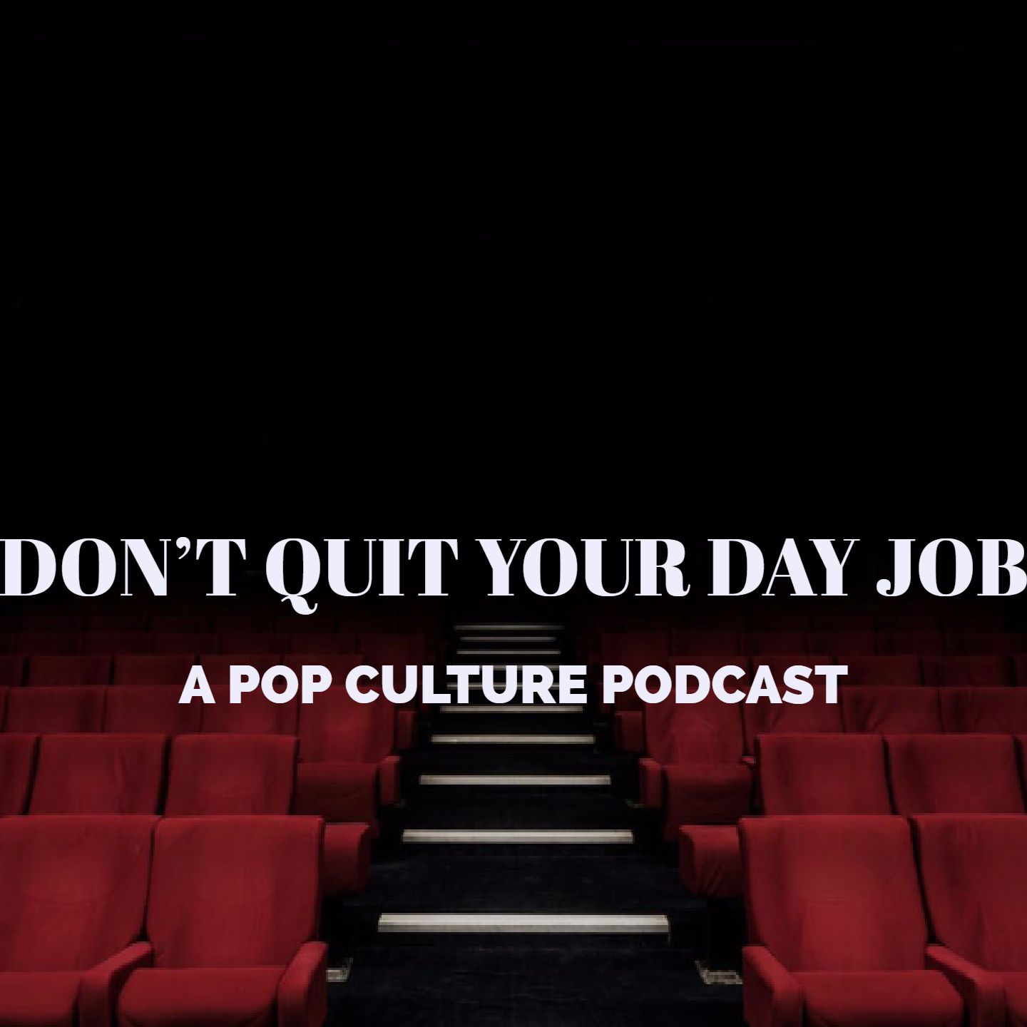 Don't Quit Your Day Job