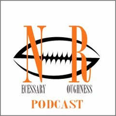 Necessary Roughness Podcast