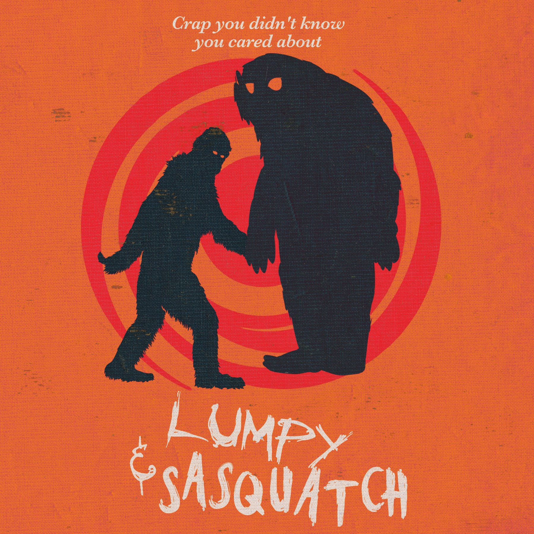 Lumpy & Sasquatch