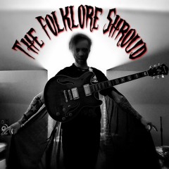 The Folklore Shroud