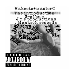Wakeeto+MasterC    monarc records +jms productions