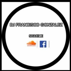DJ Francisco Gonzalez