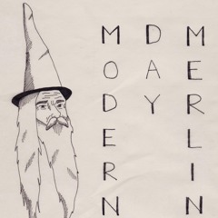 Modern Day Merlin