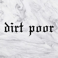dirt poor