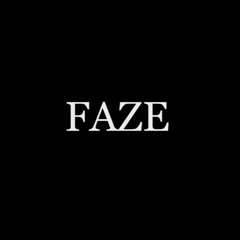 FAZE