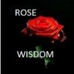 Rose Wisdom