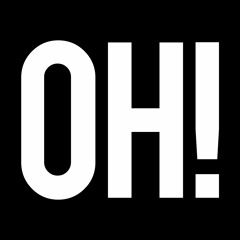 OH!