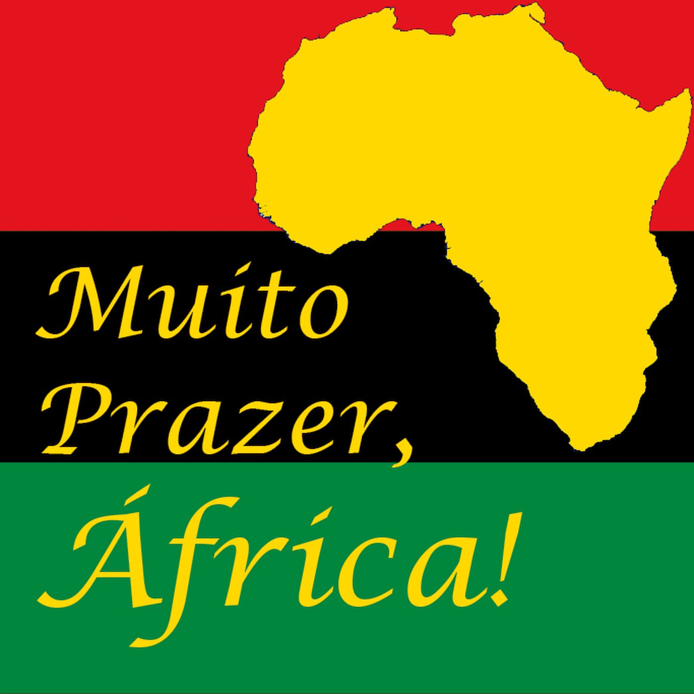 Muito Prazer, África! - Podcast