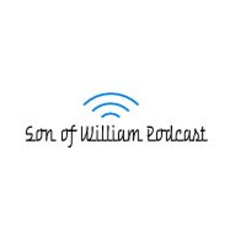 Son of William Podcast’s avatar