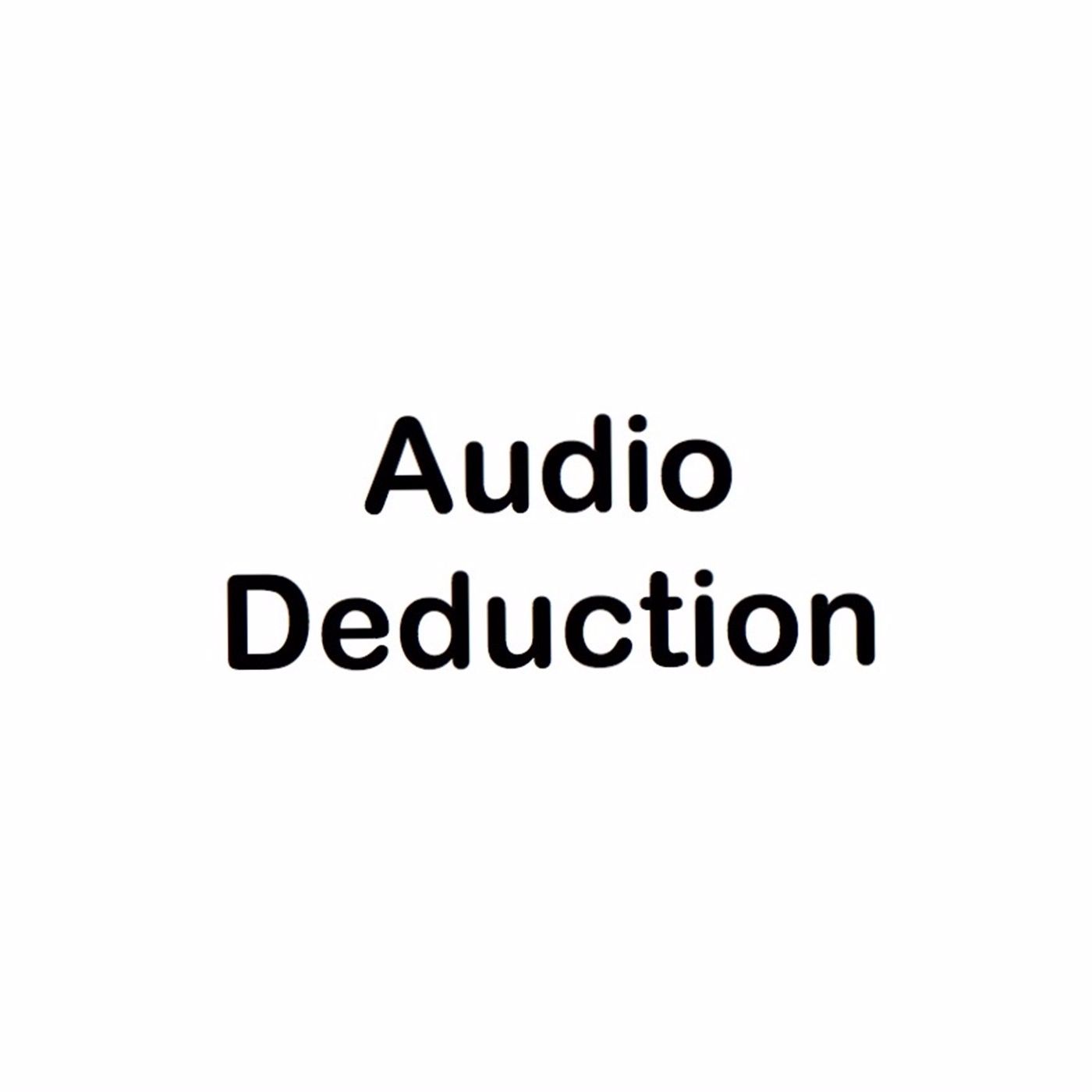 AudioDeduction