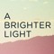A Brighter Light