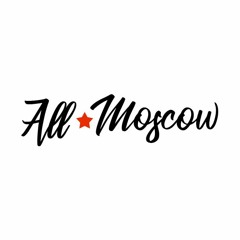 All Moscow
