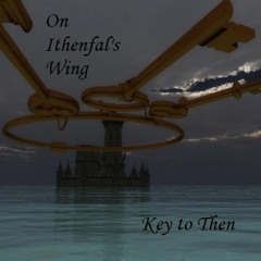 On Ithenfal's Wing