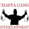 CHAFFA GANG .ENT