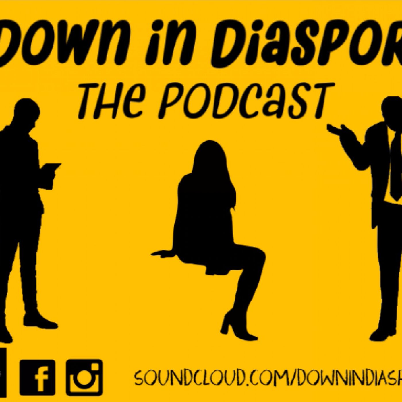 Down In Diaspora: The Podcast