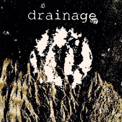 Drainage