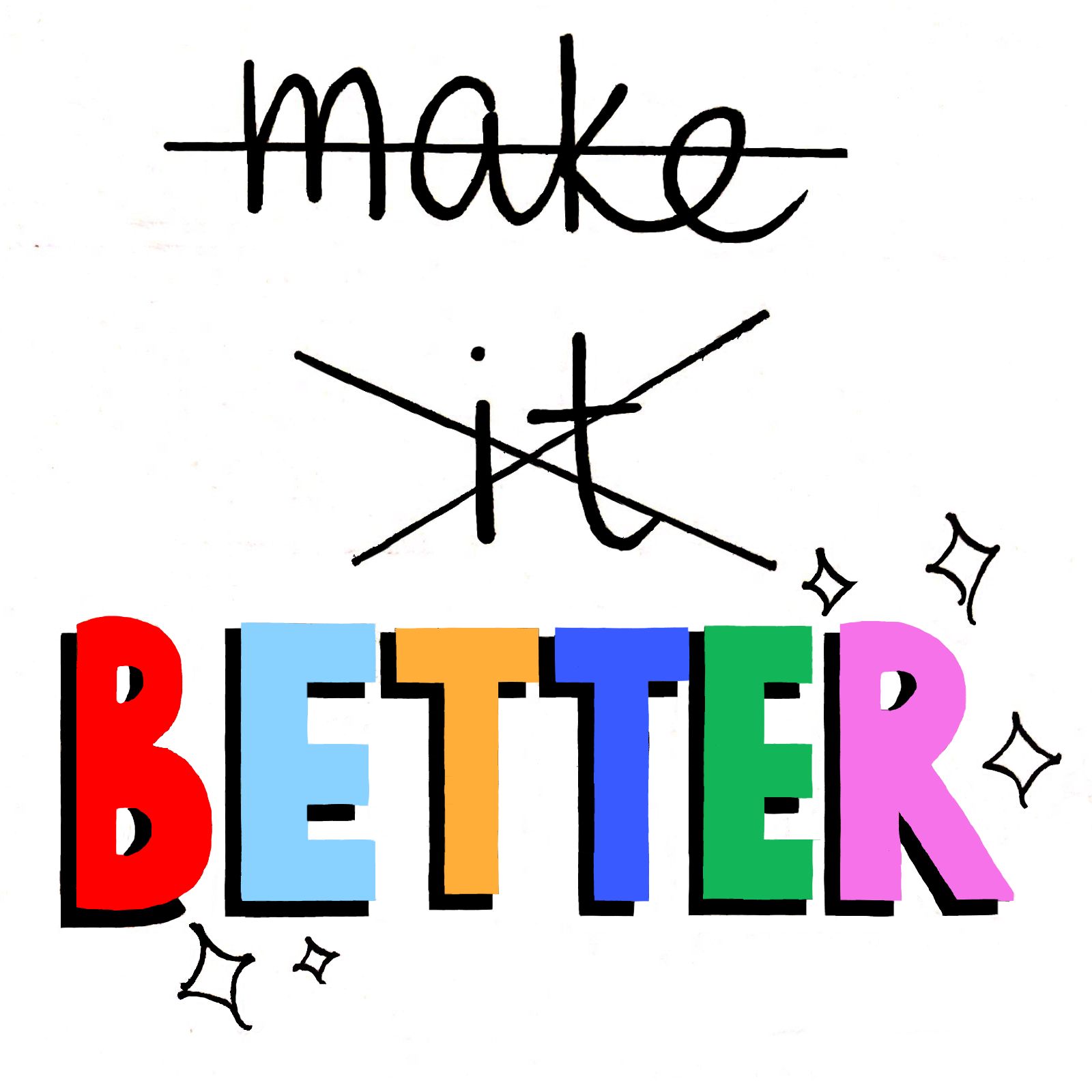 Make It Better