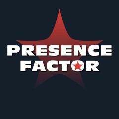 Presence Factor