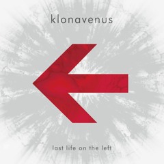 KLONAVENUS - LAST LIFE ON THE LEFT - EP 2017