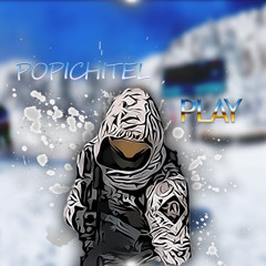 Popichitel#PLAY