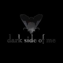 dark side of me