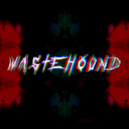 WasteHound - Total Silence
