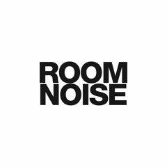 Room Noise