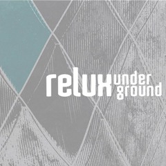Relux Underground