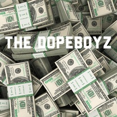 The Dopeboyz