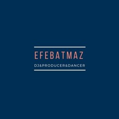 Efe BATMAZ