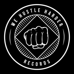 We Hustle Harder