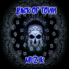 BackOfTownMuzik