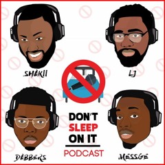 Dont Sleep On It Podcast