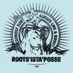 Roots Ista Posse