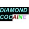 DIAMOND COCAINE