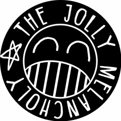 The Jolly Melancholy