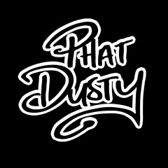 Phat Dusty