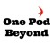 One Pod Beyond
