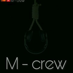 M-crew 👑
