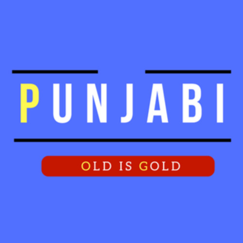 Stream Punjabi Old is Gold music Listen to songs, albums, playlists