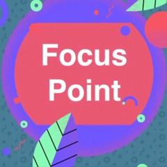 Focus Point