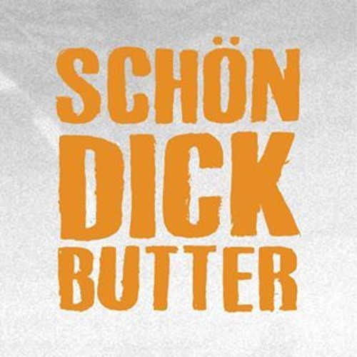 Schön Dick Butter’s avatar