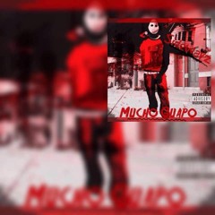 !Muxcho Guapo