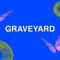 GRAVEYARD