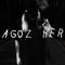 AGOZ HER