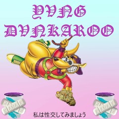 Yvng Dvnkaroo