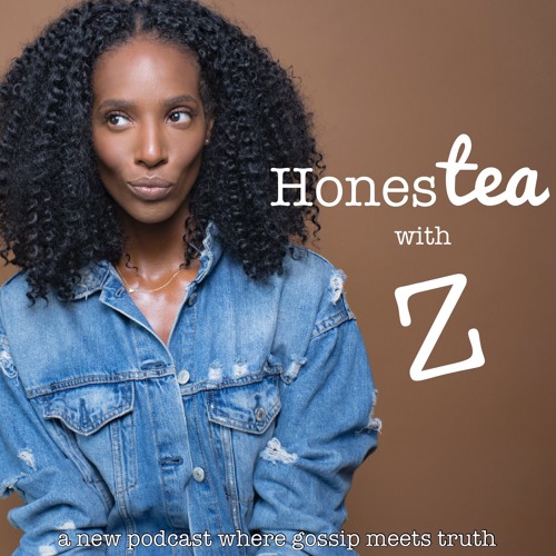HonesTEA with Z - Ep.152 "What's The Best That Could Happen"