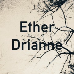 Ether Drianne